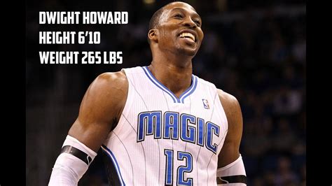 dwight howard height and weight.